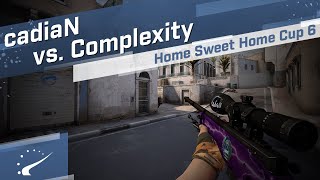 cadiaN vs. Complexity - Home Sweet Home Cup 6