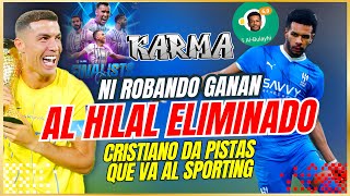 😂 EL ALHILAL ELIMINADO de la AFC CHAMPIONS LEAGUE 🤬 NI ROBANDO PENALES y GOLES GANAN 😭 CR7 SPORTING