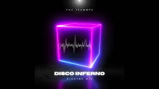 The Trammps - Disco Inferno (rickyBE Mix)
