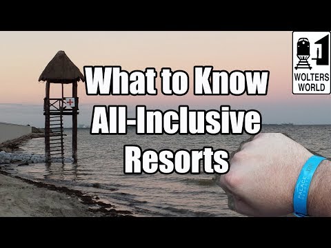 What to Know About All Inclusive Resorts Before You Go What to Know About All Inclusive Resorts Before You Go