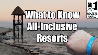 What to Know About All Inclusive Resorts Before You Go