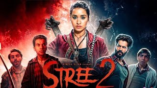 Stree 2 Full Hindi Movie 2024 | Shrada Kapoor, Rajkumar Rao | Facts and Review