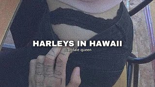 Katy Perry - Harleys In Hawaii (slowed + reverb)