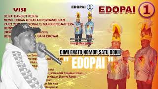 EDOPAI for Deiyai 2024 -2029 || DIMI ENATO NOMOR SATU DOKII - EDOWAI - AGAPA - Lagu Kampanye 2024