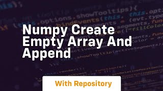 numpy create empty array and append