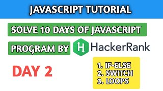 #2 JavaScript Tutorial for Beginners | if-else | switch | Loops in JavaScript