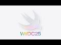 WWDC25: Platforms State of the Union | Apple