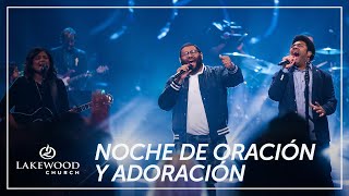 Iglesia Lakewood | Noches de oración y adoración | Jueves 28 de Enero, 7:30pm