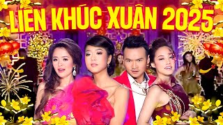 Liên Khúc Xuân 2025 Nhiều Ca Sĩ - Nhạc Tết Mới Hay Nhất 2025 | Nhạc Xuân Remix Sôi Động 2025