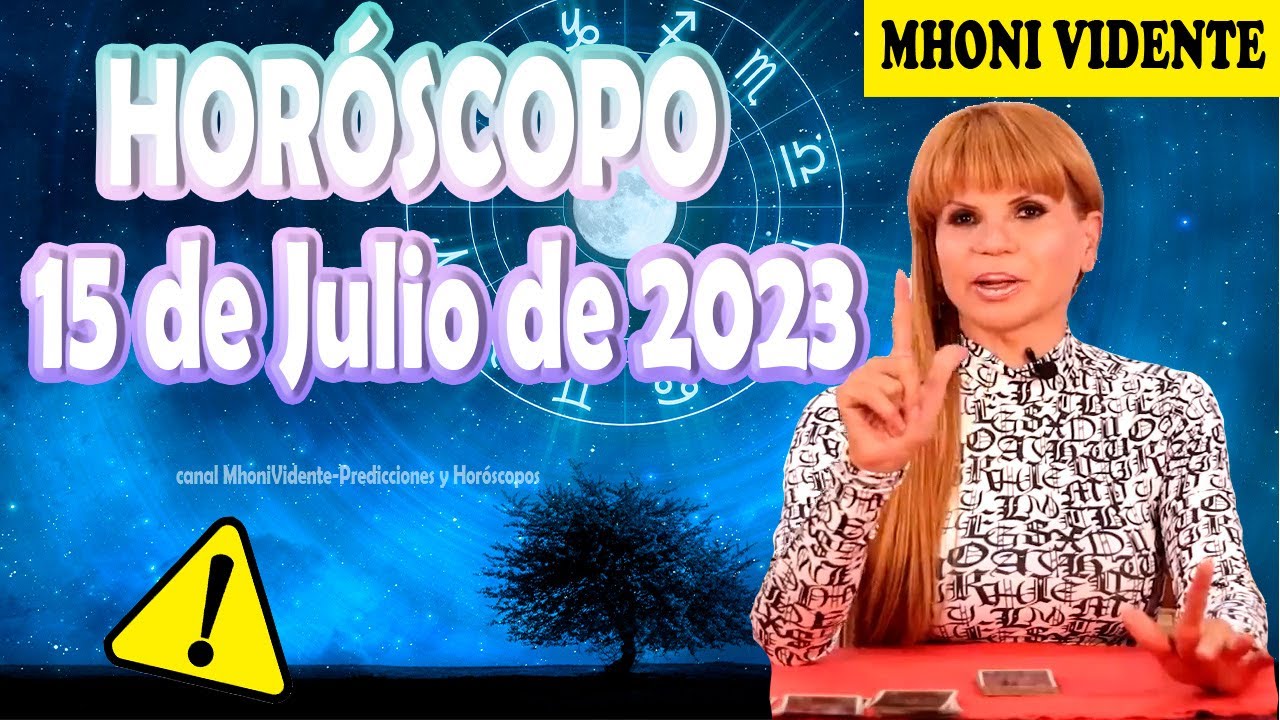 🌻 Mhoni Vidente 15 De Julio🌻🌞MHONI VIDENTE HOROSCOPOS Y Predicciones🌞 🪐 ...