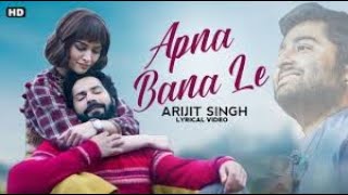 Apna Bana Le - Arijit Singh | Ncs Hindi Songs | No Copyright Hindi Songs | Ncs Hindi - Free music