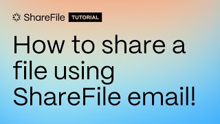 How to share a file using ShareFile email!
