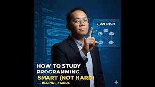 How to Study Programming SMART (Not Hard) — Beginner Guide