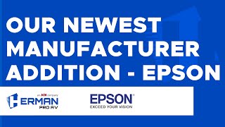 Featured Product from Herman’s Newest Manufacturer Addition - EPSON