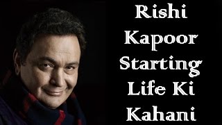 Rishi Kapoor Starting Life Ki Kahani || By KSK