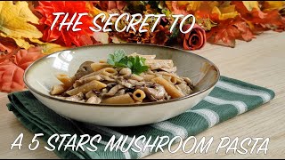 Mushroom pasta | The SECRET to get an umami flavour OUT OF THIS WORLD