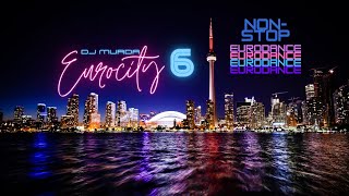 DJ MURDA Eurocity 6 - Eurodance Megamix Remix - All DJ MURDA Remixes