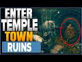 How To Get Into The Temple Town Ruins In Elden Ring