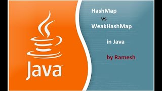 JAVA FAQ # 48 || Difference between HashMap & WeakHashMap in Java