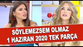 Söylemezsem Olmaz 1 Haziran 2020