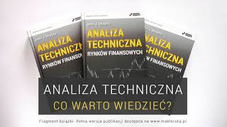 Analiza techniczna - wszystko, co warto wiedzieć