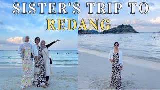 SISTERS TRIP TO REDANG ISLAND-LAGUNA RESORT