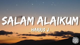 Harris J - Salam Alaikum (Lyrics/Lyric Video)