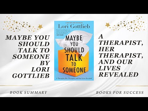 'Maybe You Should Talk to Someone' by Lori Gottlieb. A Therapist, Her Therapist & Our Lives Revealed