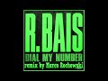 R. Bais - Dial my Number (remix by Marco Rochowski)