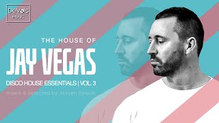 The House Of Jay Vegas (Disco House Essentials | Vol.  3)