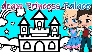 DRAW Princess Palace for Kids Bolalar cartoon animation with funny kids