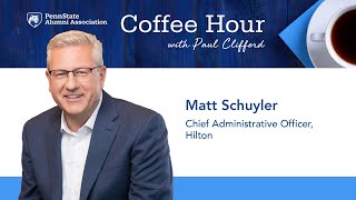 Coffee Hour Featuring Matt Schuyler '87 Chief Administrative Officer, Hilton