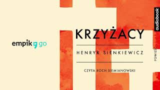 Lektura szkolna Krzyżacy - Henryk Sienkiewicz. Audiobook PL