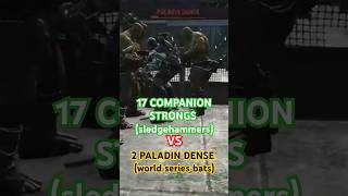 #fallout4 17 COMPANION STRONGS sledgehammers VS 2 PALADIN DENSE World series bats (13-15 S1) Arena