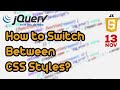 How to switch between css styles with JavaScript and jQuery