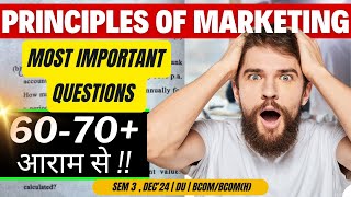 60-70+ Confirm | Most Important Question | Principles of Marketing | Sem 3 Dec'24 | Delhi University