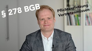 Prüft man § 278 BGB auch bei der Pflichtverletzung? | Jurastudium