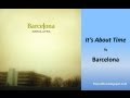 Barcelona - It's About Time (Lyrics)