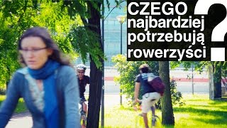 Czego najbardziej potrzebują rowerzyści?