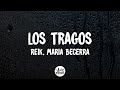 Reik, Maria Becerra - Los Tragos (Letra/Lyrics)