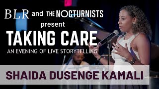 Taking Care: An Evening of Live Storytelling with The Nocturnists | Shaida Dusenge Kamali