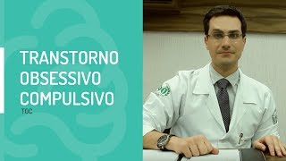 TOC - Transtorno Obsessivo Compulsivo