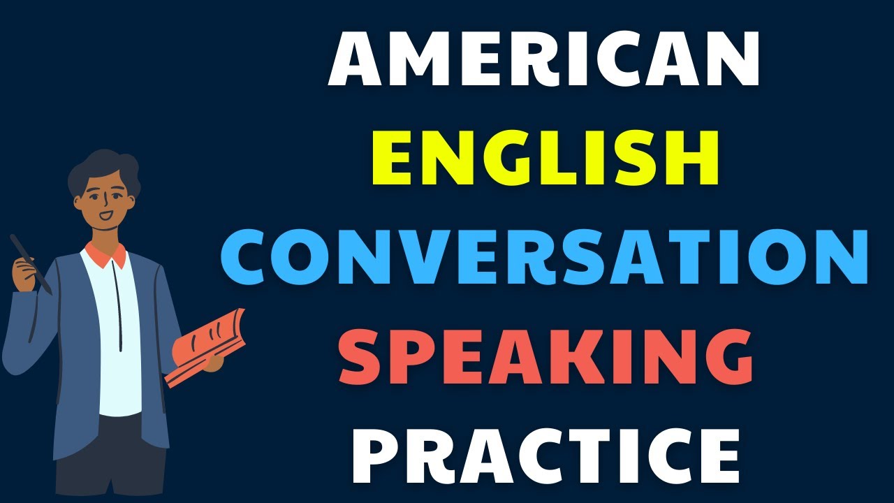 American English Conversation Advanced Speaking Practice Self Study