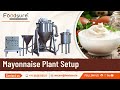 Mayonnaise Plant | Fully Automatic Mayonnaise Plant | Mayonnaise making Plant