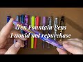 10 Fountain Pens I would Not Repurchase!