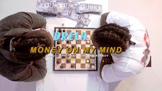 Drela - Money On My Mind (Lyric Visualizer)