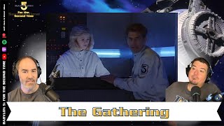 The Gathering | Babylon 5 For the Second Time