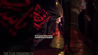 Flag Changing Ceremony Shrine Imam Hussain - Labbaik Ya Hussain | Amroha Azadari