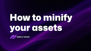 How to minify HTML, CSS and JavaScript