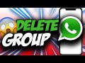 How to Delete Whatsapp Group (2021) ✅